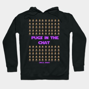 Pugs in the Chat Hoodie